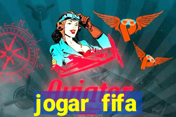 jogar fifa apostando dinheiro